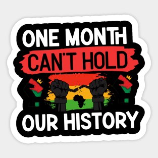 One month can’t hold our history Sticker